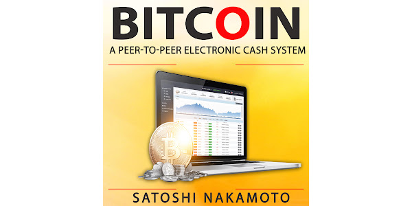 Bitcoin Whitepaper – Satoshi Nakamoto