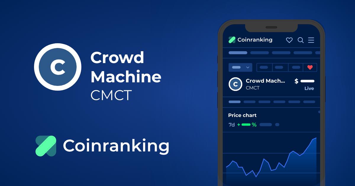 Crowd Machine price today, CMCT to USD live price, marketcap and chart | CoinMarketCap