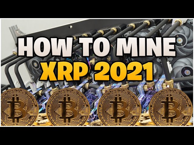 How To Mine XRP 