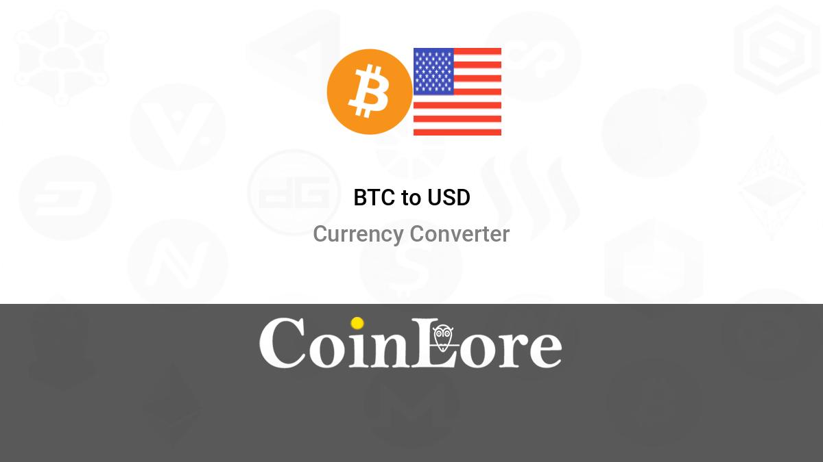 1 BTC to USD or 1 Bitcoin to US Dollar