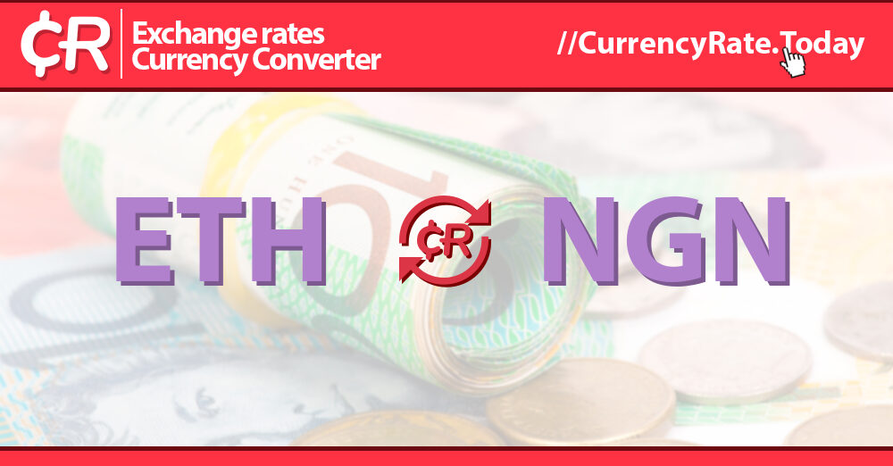 ETH to NGN, Convert Ethereum to Nigerian Naira