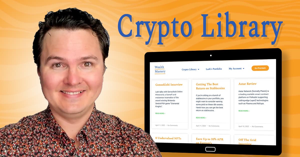 Lark Davis Crypto Portfolio & Disclosures - Wealth Mastery By Lark Davis - Crypto Newsletter