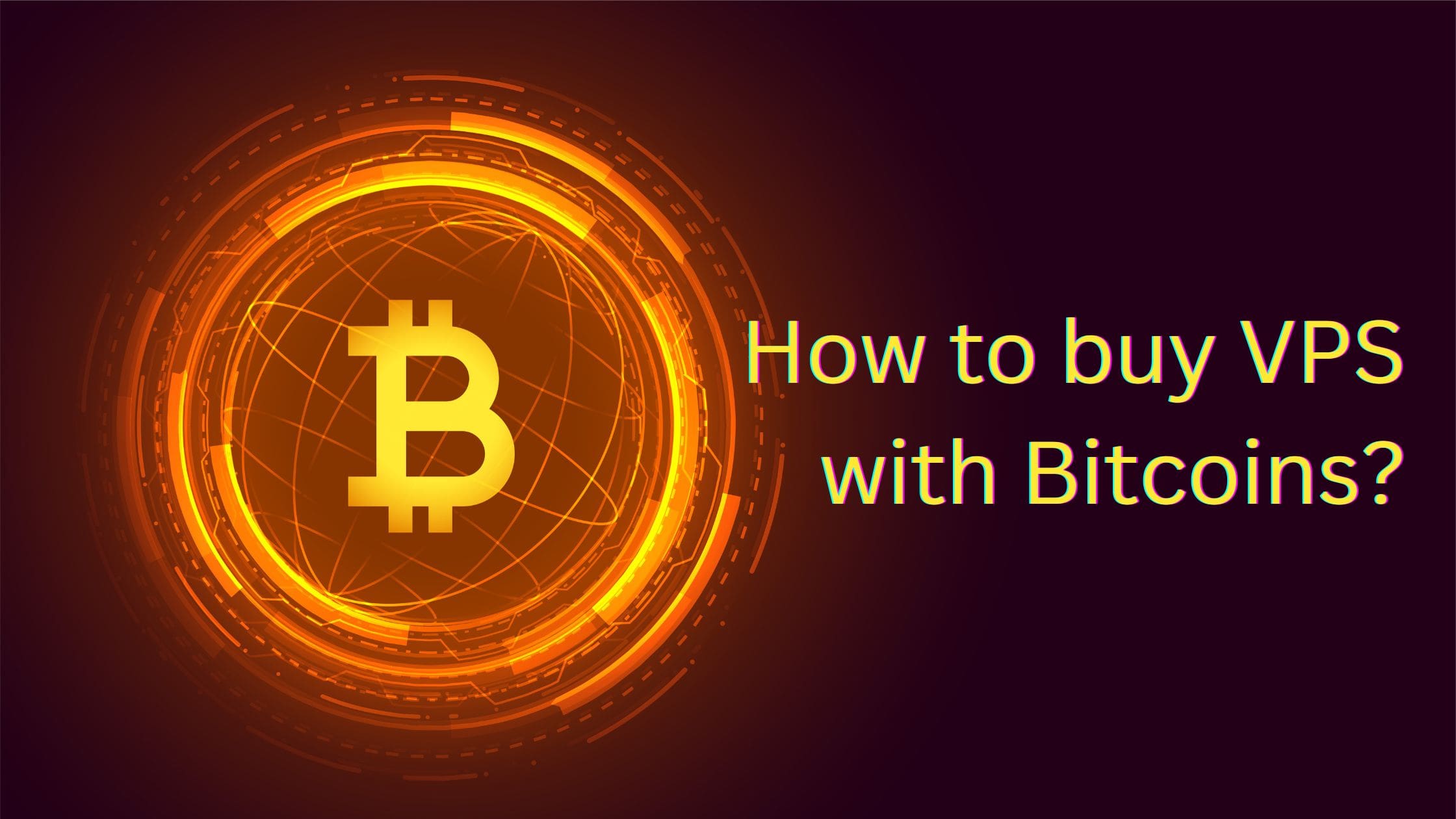 Buy VPS with Bitcoin (BTC) Payment Gateway - Secure and Fast