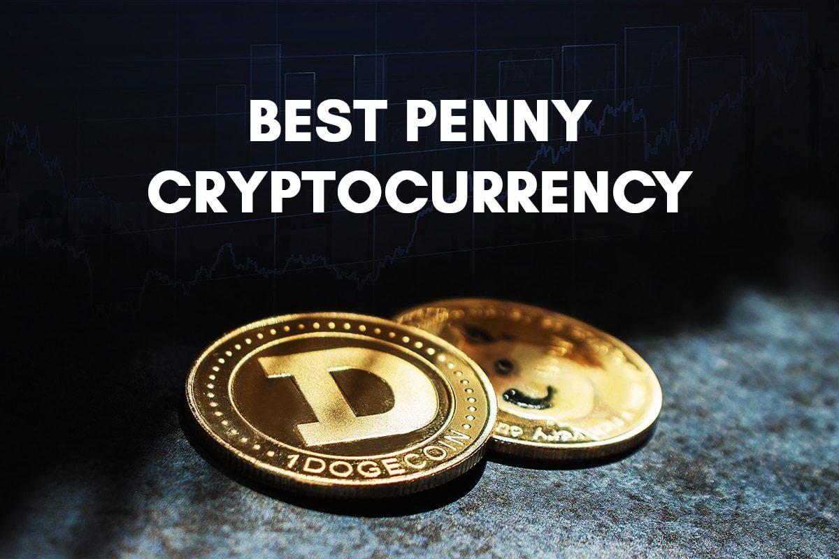 5 Best Penny Cryptocurrencies to Buy for 10xx Returns in - Forex Crunch