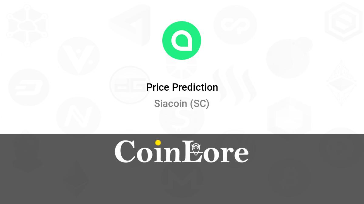 Siacoin (SC) Price Prediction , – | CoinCodex