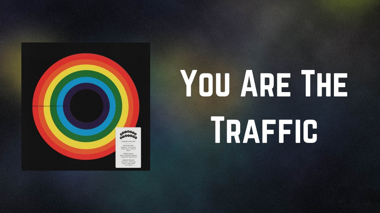 You Are the Traffic Lyrics 歌词-Coin-MusicEnc