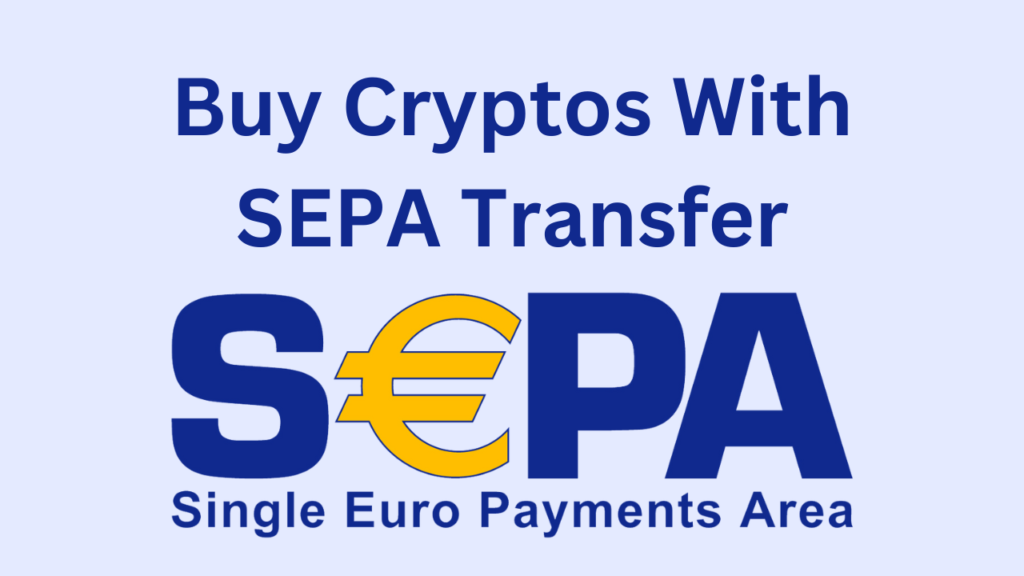 21 Ways to Buy Bitcoin with SEPA Transfer ( Updated)
