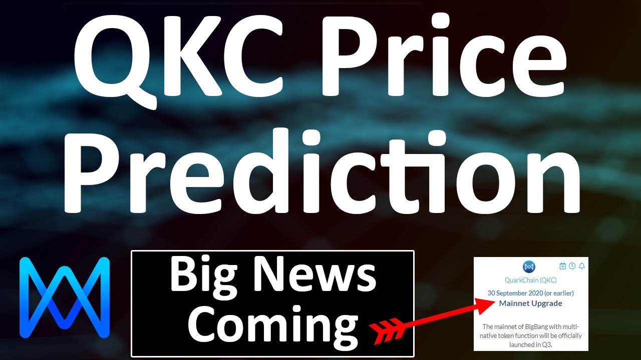 Quark Chain Price Prediction - QKC Forecast - CoinJournal
