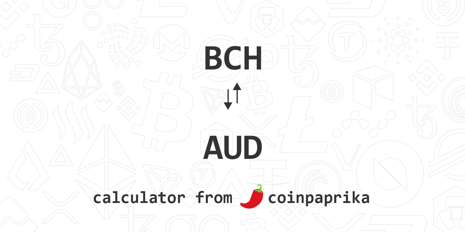 Convert 1 BCH to AUD - Bitcoin Cash price in AUD | CoinCodex