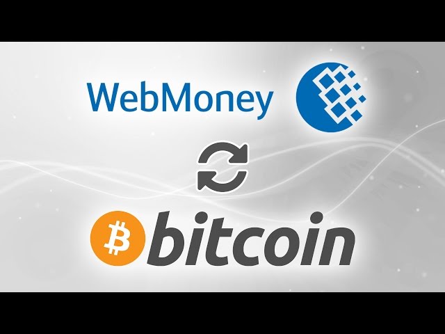Bitcoin to Webmoney exchange | BTC to WMZ