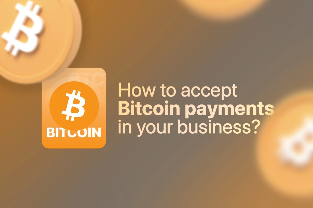 Why accept Bitcoin payments?