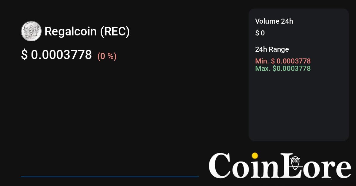 Regalcoin price today, REC to USD live price, marketcap and chart | CoinMarketCap