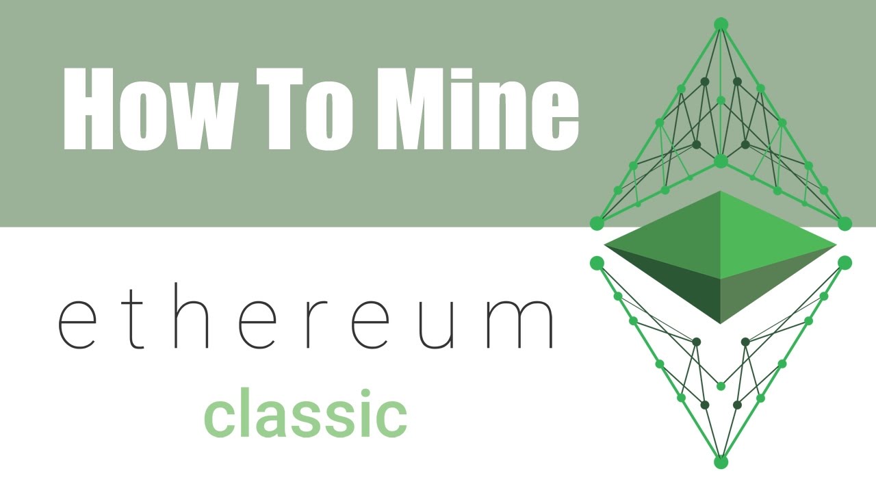 Ethereum Classic Mining: How to Mine ETC? | Beginners Guide