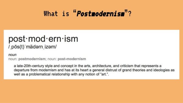 What are the main ideas of post-modernism? | 5 Answers from Research papers
