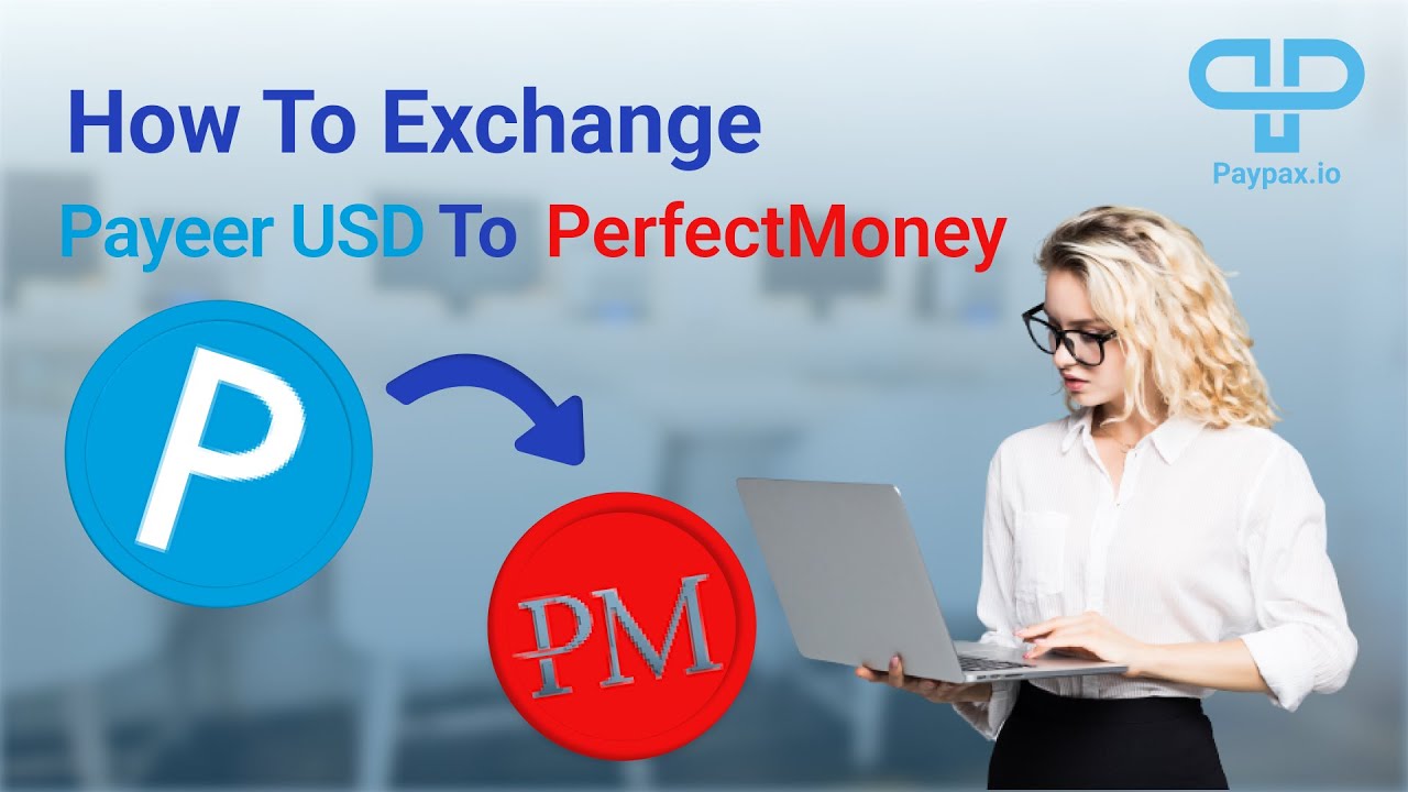 Exchange Payeer USD to Perfect Money USD