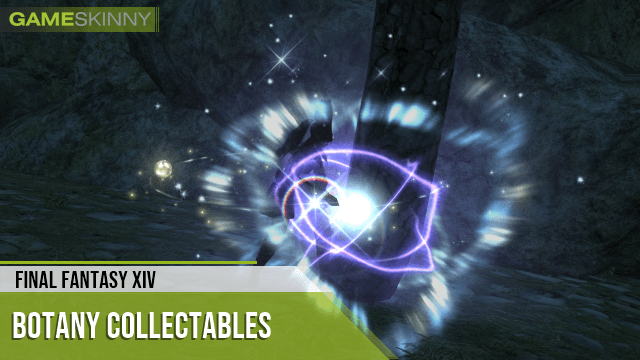 FFXIV Botany Collectables Guide – GameSkinny