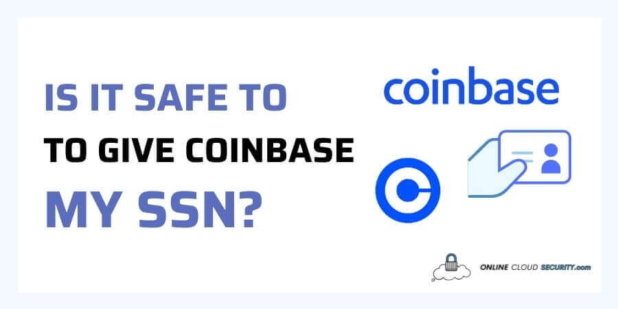 Does Coinbase Need SSN? – SELECTED CRYPTO