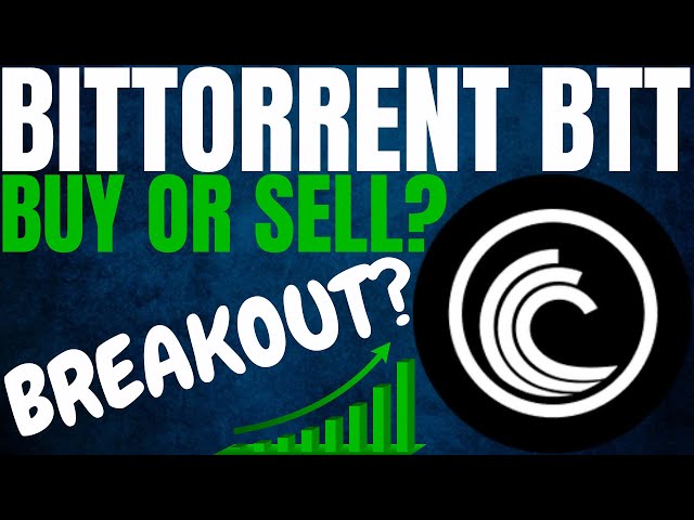 BitTorrent (BTT) Price Prediction , , , 