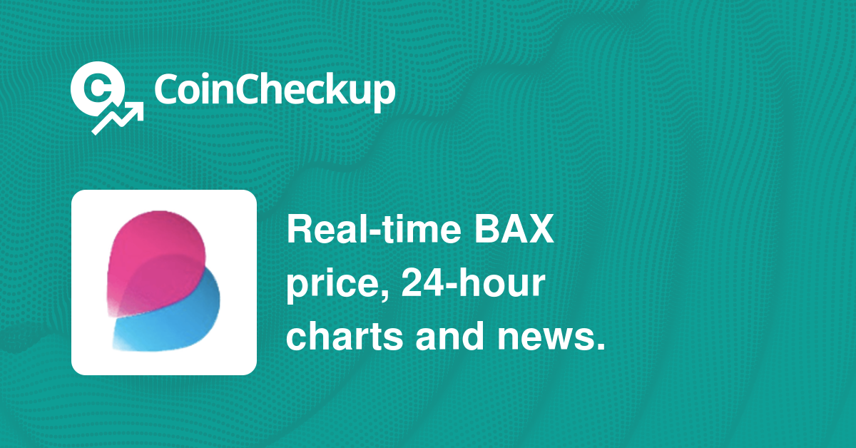 BABB (BAX) live coin price, charts, markets & liquidity
