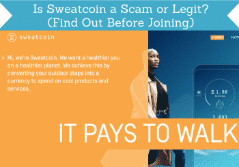 Is Sweatcoin Legit Or A Scam? (Revealing The Truth!)