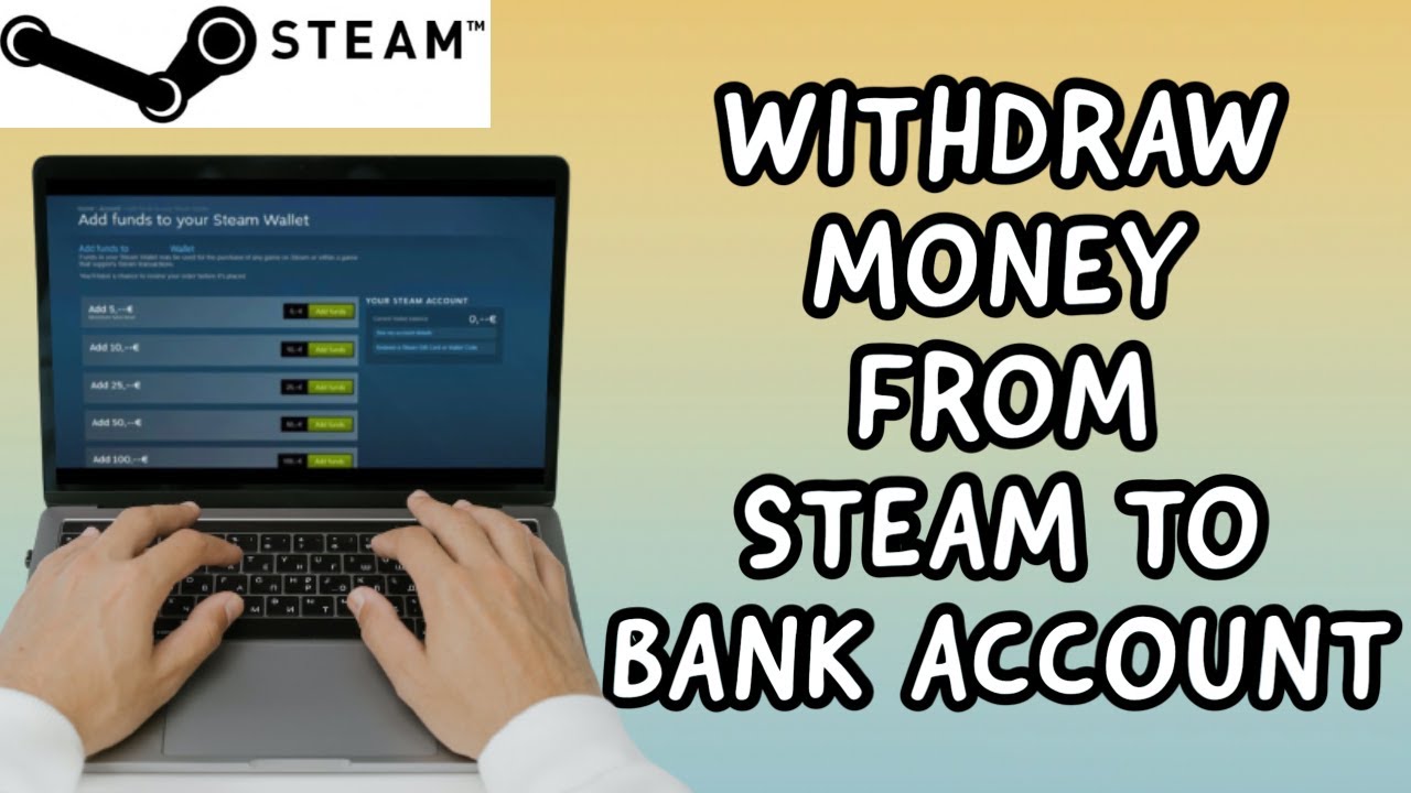 Transfer money steam wallet to bank account? :: Counter-Strike 2 Obecné diskuze