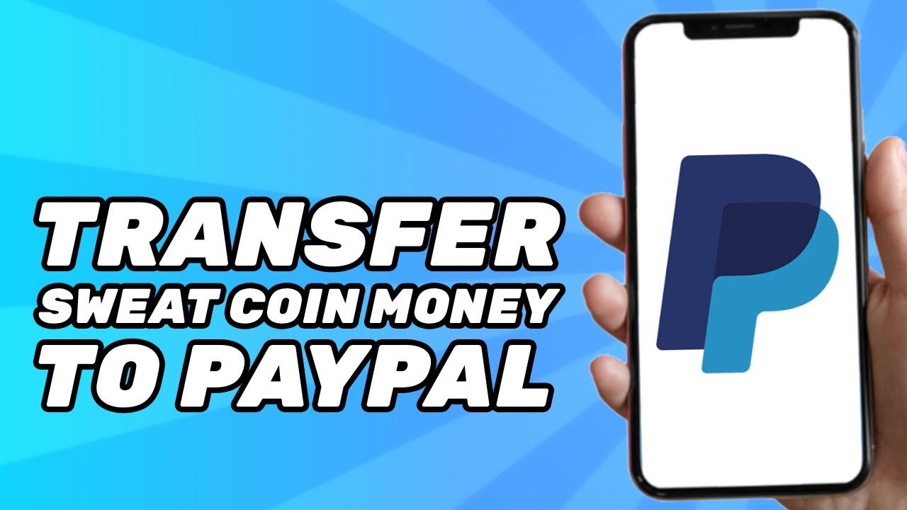 HOW TO GET MONEY FROM SWEATCOIN TO PAYPAL - ecobt.ru