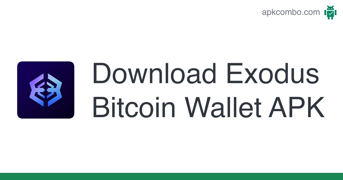 Download apk file Exodus wallet - Exodus_walletapk