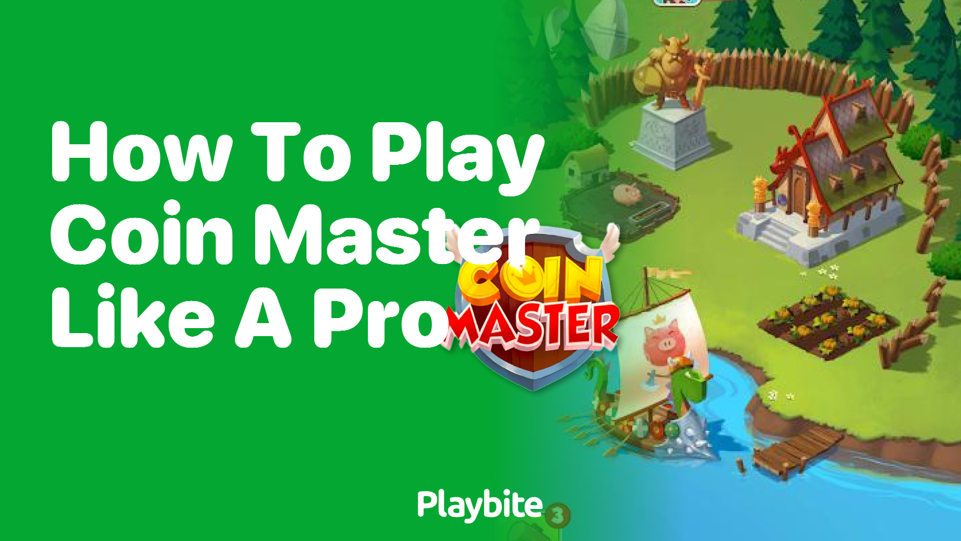 How to Play Coin Master Properly: A Simple Guide - Playbite