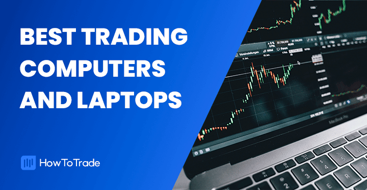 9 Best Laptops For Stock Trading in | CoinCodex