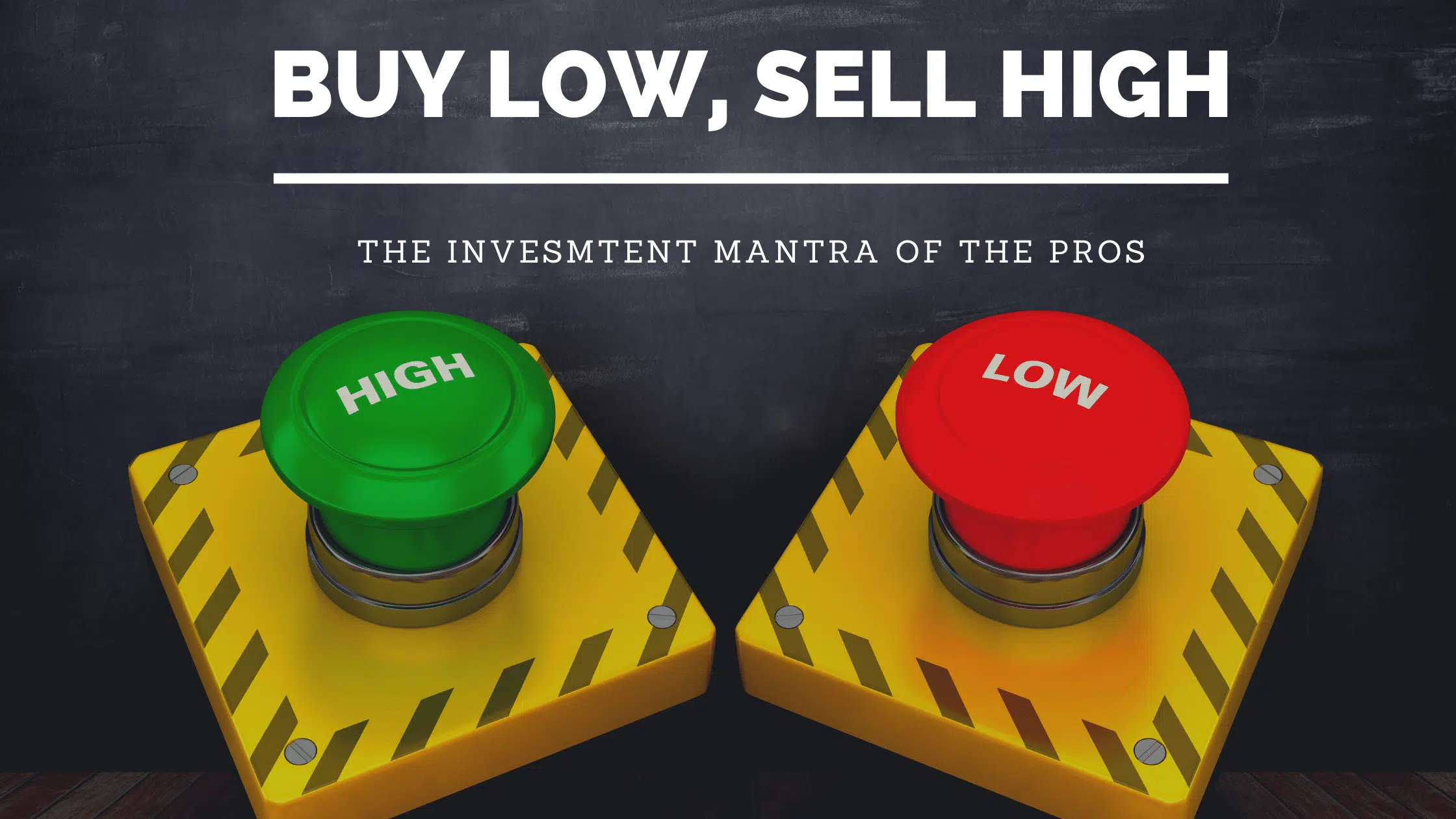 What Does It Mean To Buy Low, Sell High? – Superior North LLC