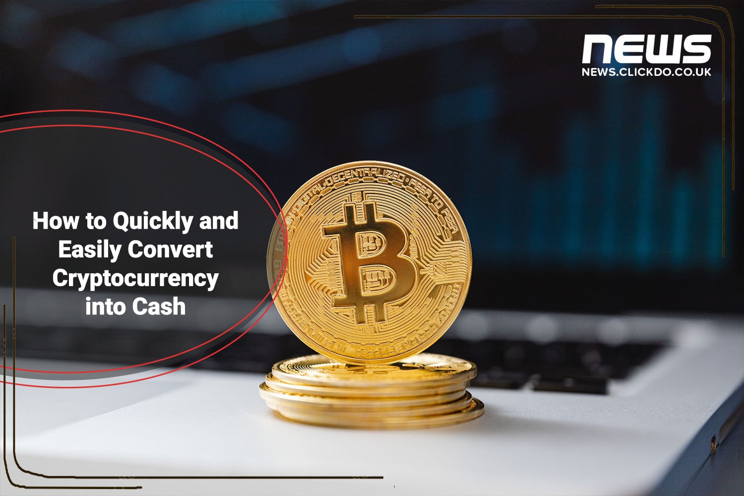 How To Convert Your Cryptocurrency Into Cash?