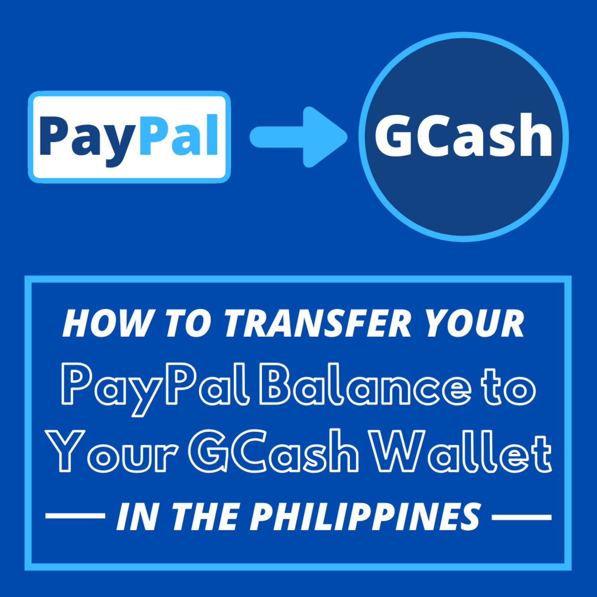 How to Transfer From PayPal to GCash (Plus Cheap Alternatives)