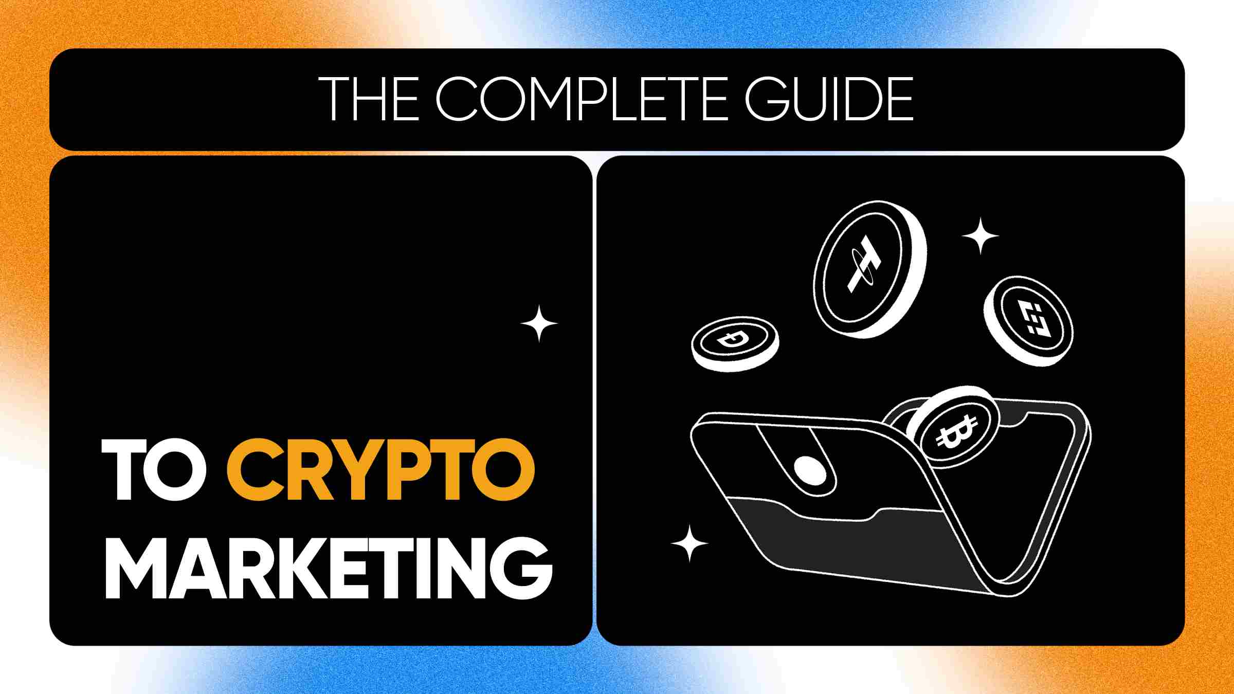 Crypto Marketing: 13 Powerful Strategies in (+Examples)