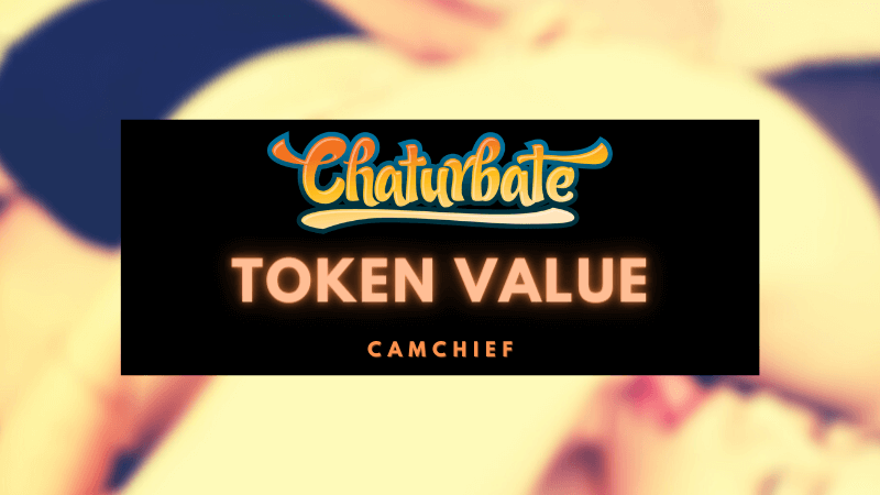 Chaturbate Token Value for Users and Models