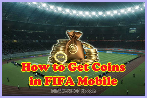 6 Tips On How To Get Coins In FIFA Mobile | Cashify Blog