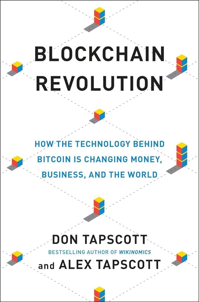 Review — ‘Blockchain Revolution’, by Don and Alex Tapscott