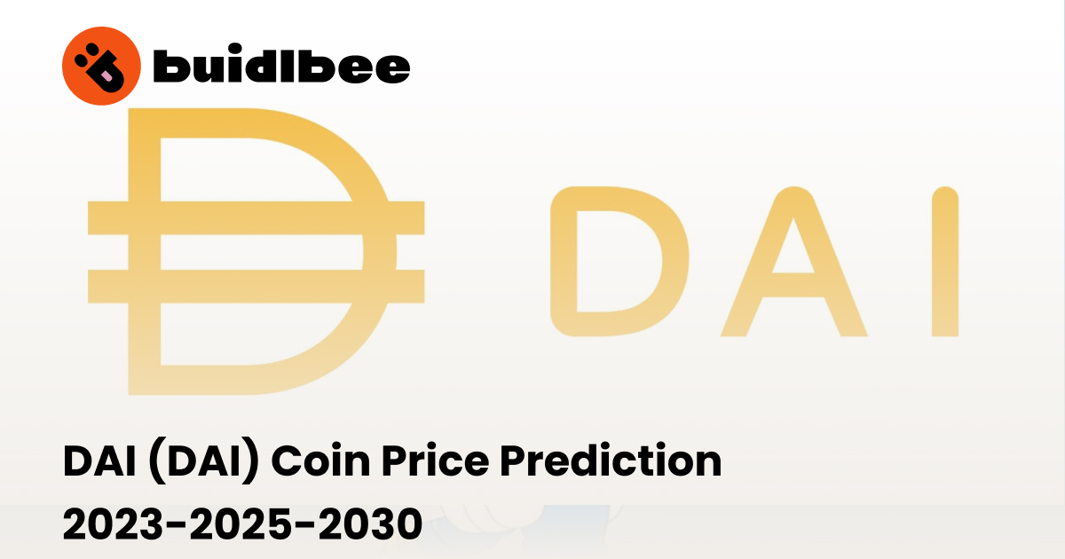 DAI (DAI) Price Prediction - - The Tech Report