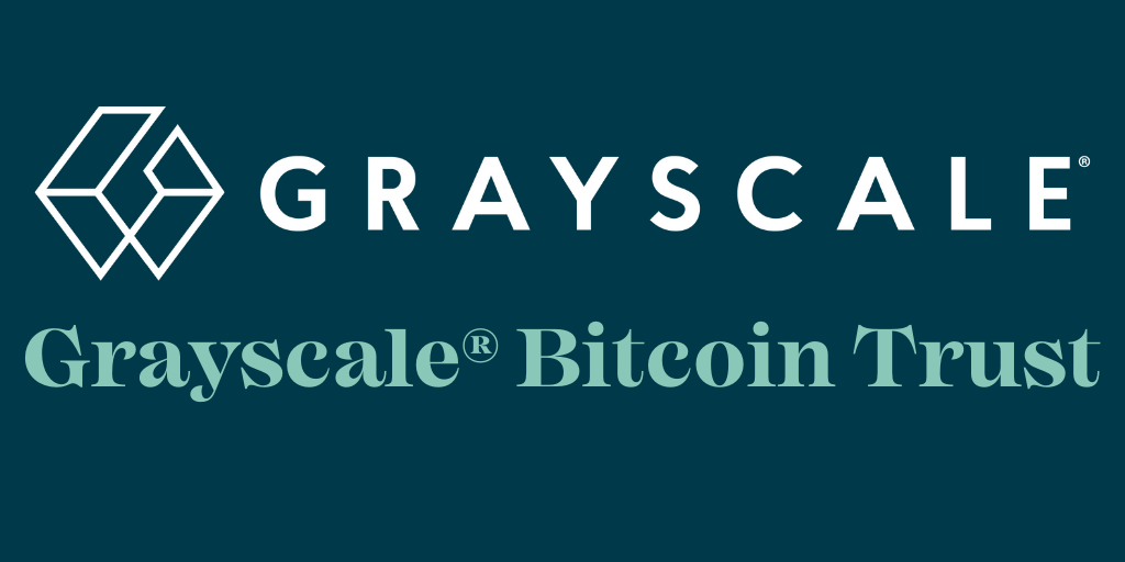 What Is the Grayscale Bitcoin Trust ETF?