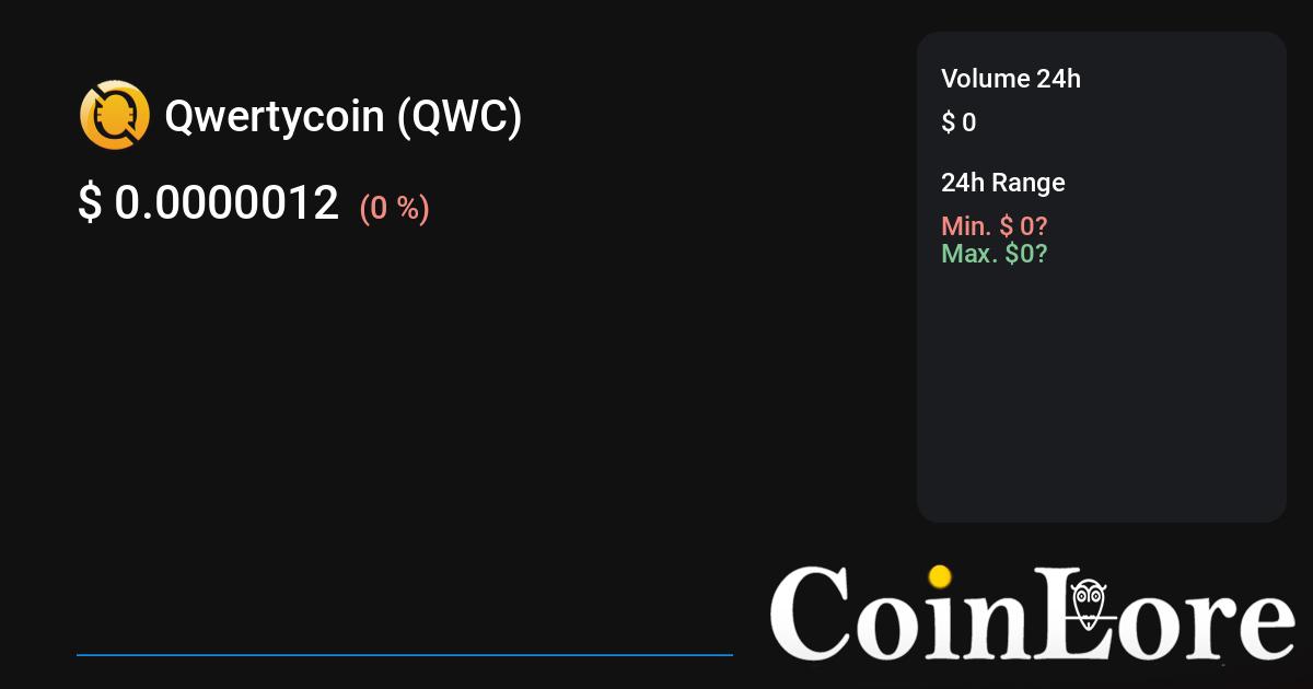 Qwertycoin (QWC) Price Live Chart, Price of Qwertycoin (QWC) Today, Qwertycoin (QWC) To USD, News