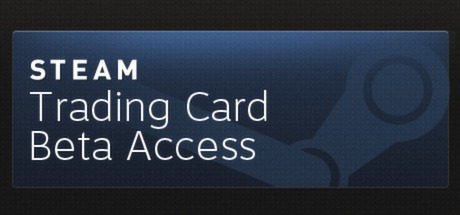 Steam Trading Card Beta Access - Extra Copy Steam Gift - 9 buyers - ecobt.ru