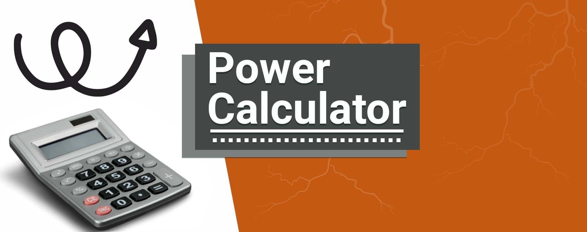 Power Calculation : energy and power calculators