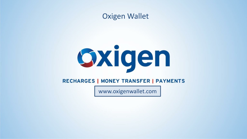 Case Study: Oxigen Wallet