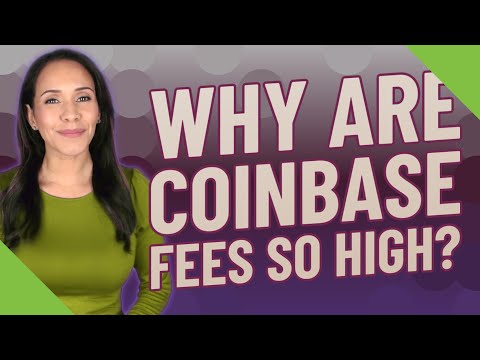 Why are Coinbase Fees so High? Best Alternatives