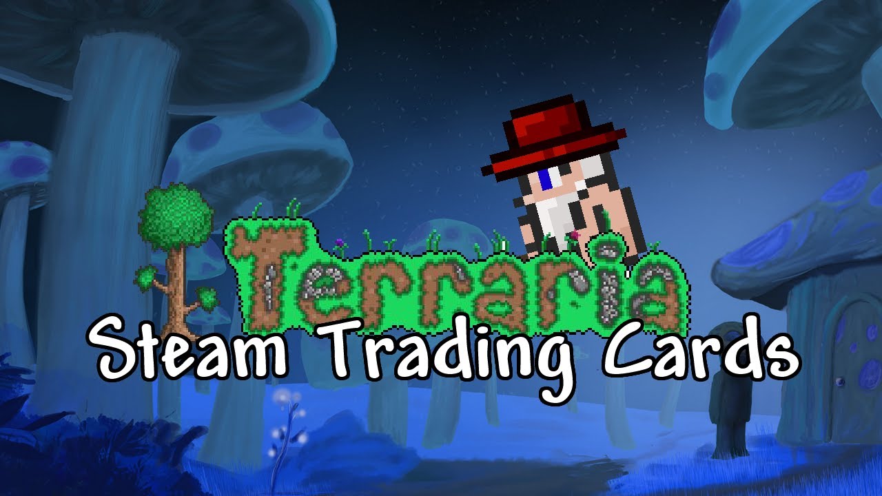 PC - I can't get any steam trading cards | Terraria Community Forums