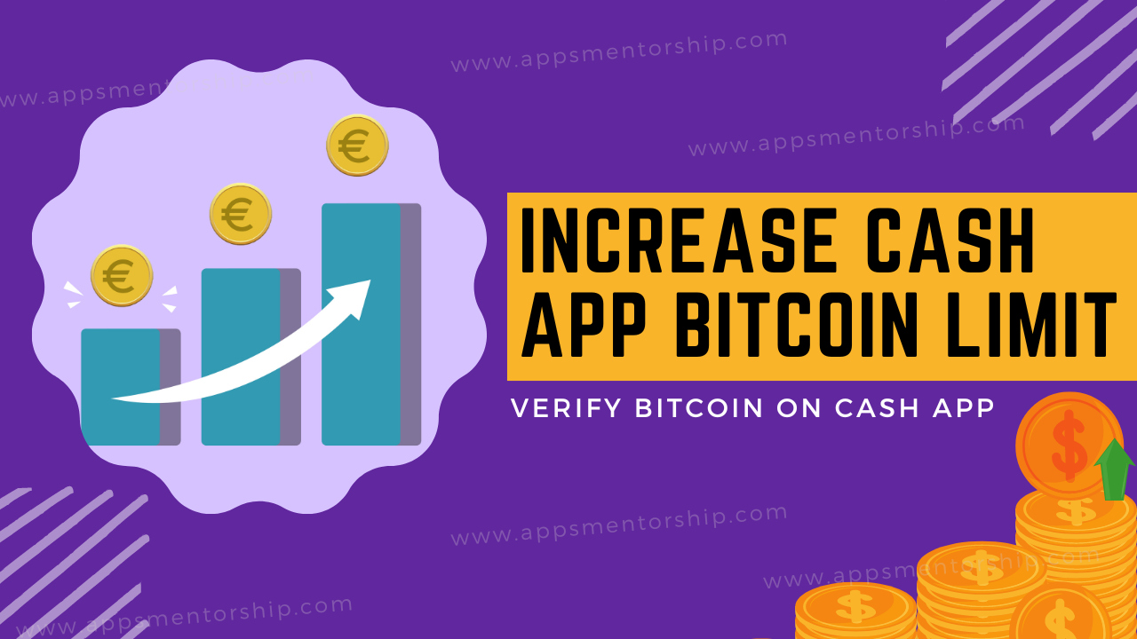 How To Increase the Cash App Bitcoin Withdrawal or Sending Limit?