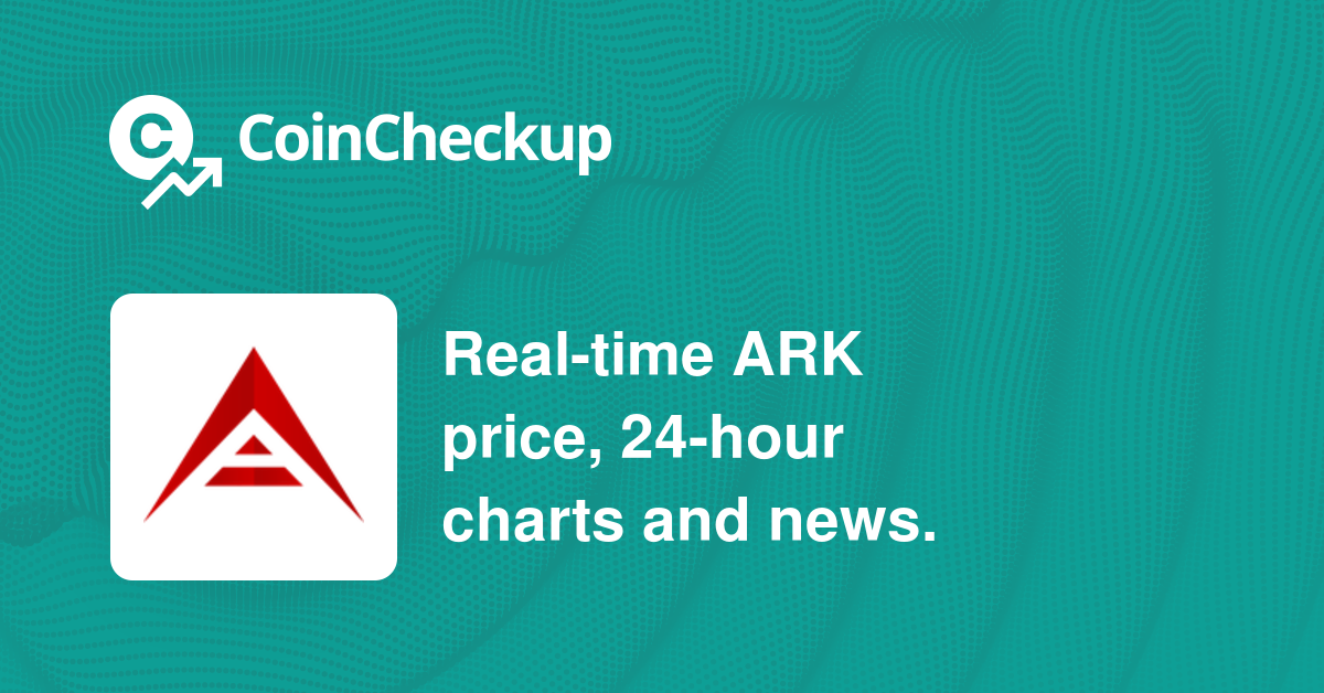 Ark price today, ARK to USD live price, marketcap and chart | CoinMarketCap