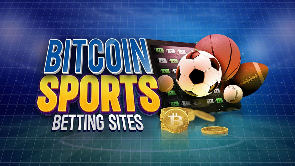 The 11 Best Bitcoin Betting Sites | UK |