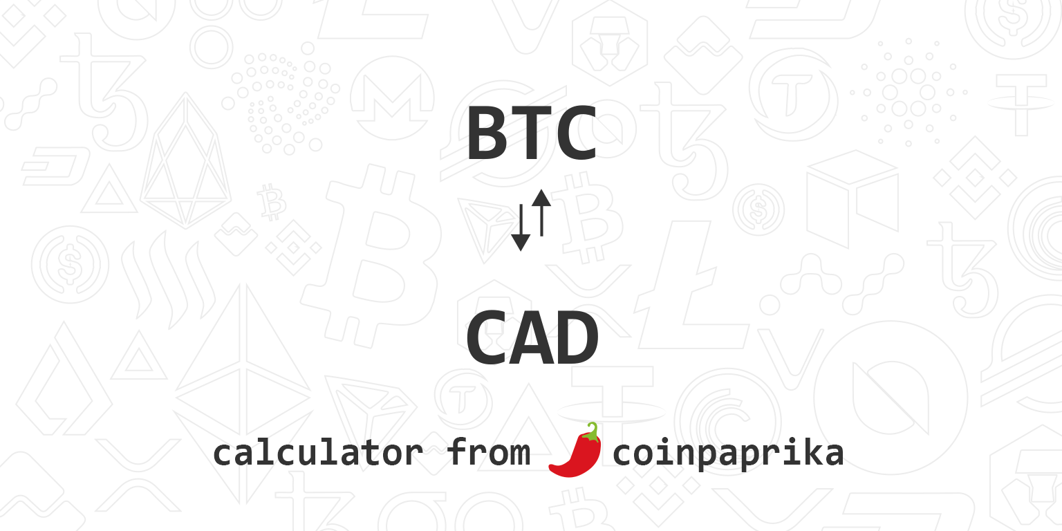 1 BTC to CAD - Bitcoins to Canadian Dollars Exchange Rate