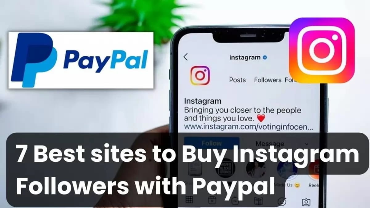 3 Best Sites To Buy Instagram Followers Paypal In February ( Buy Real Followers