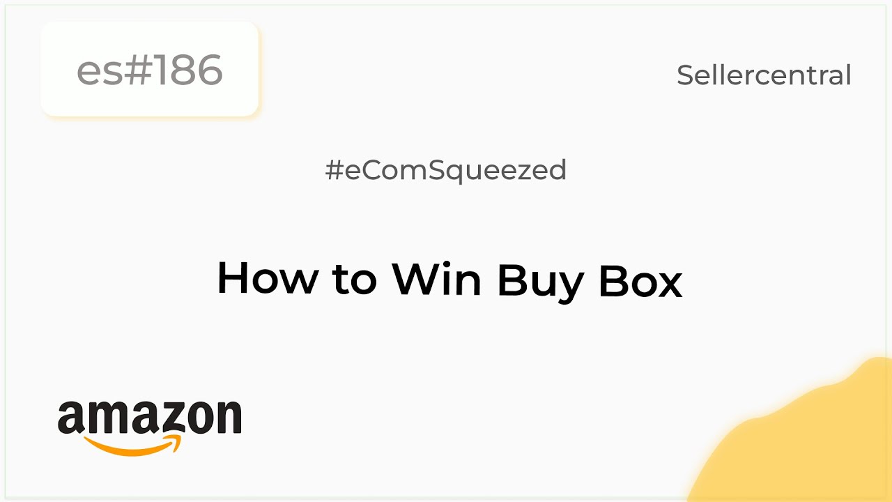 Amazon Buy Box FAQ - SellerEngine